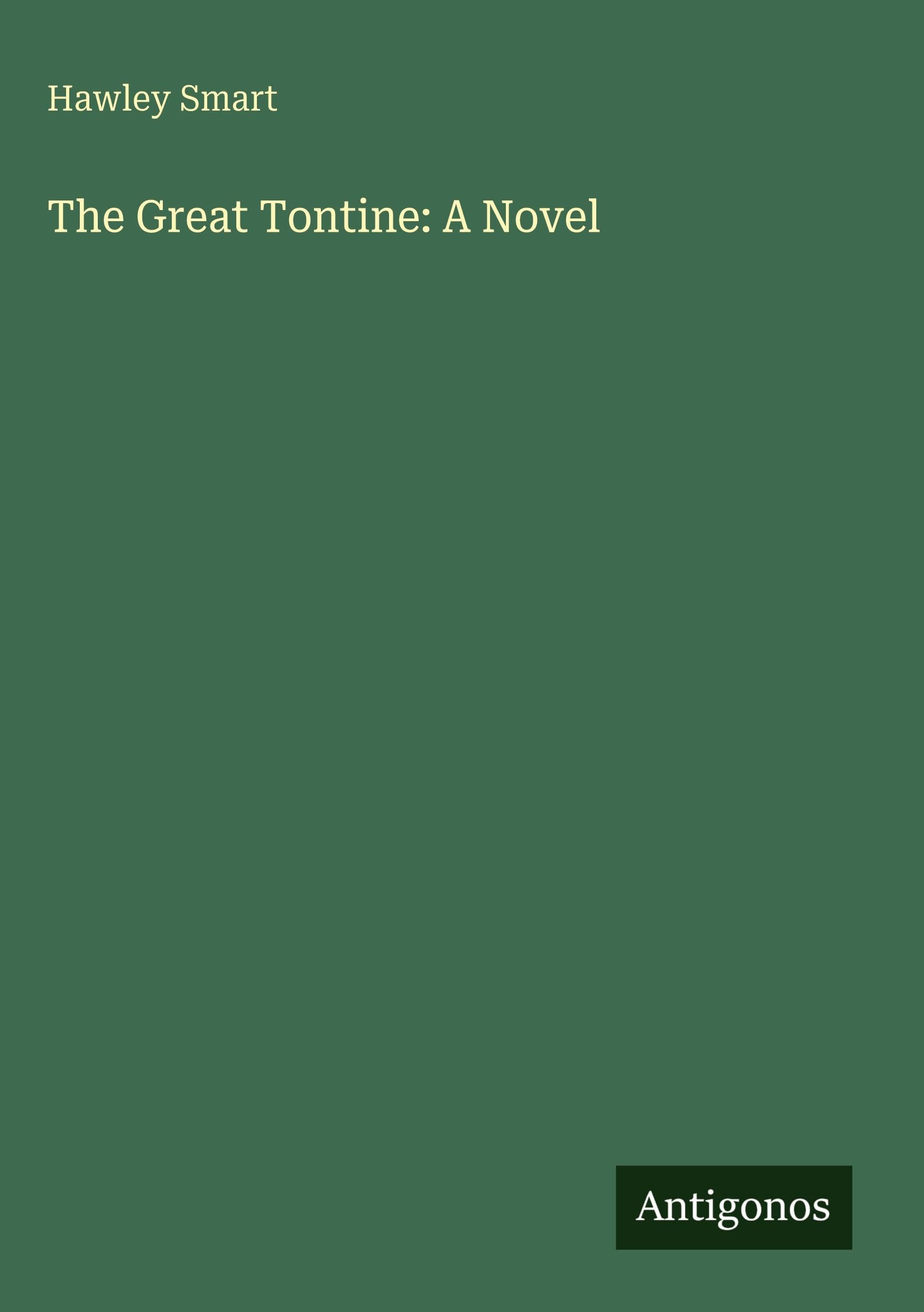 The Great Tontine: A Novel