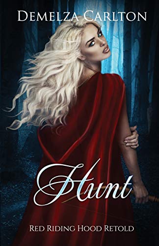 Hunt: Red Riding Hood Retold (Romance a Medieval Fairytale, Band 15)