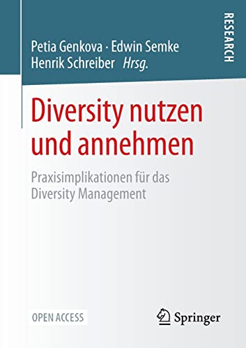 Diversity nutzen und annehmen: Praxisimplikationen für das Diversity Management