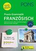 PONS Praxis-Grammatik Französisch: Ideal zum Lernen, Üben und Nachschlagen. Mit extra Online-Übungen.