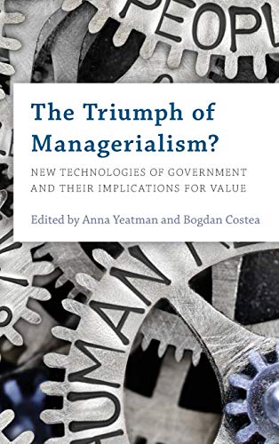 The Triumph of Managerialism?: New Technologies of Government and their Implications for Value