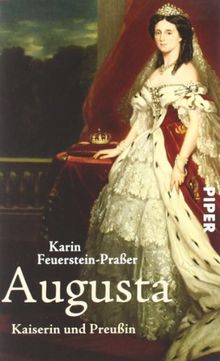 Augusta: Kaiserin und Preußin