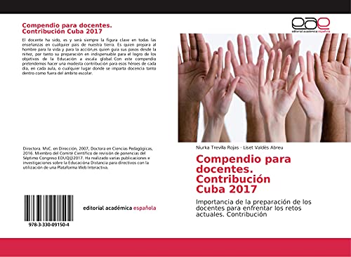 Compendio para docentes. Contribución Cuba 2017: Importancia de la preparación de los docentes para enfrentar los retos actuales. Contribución