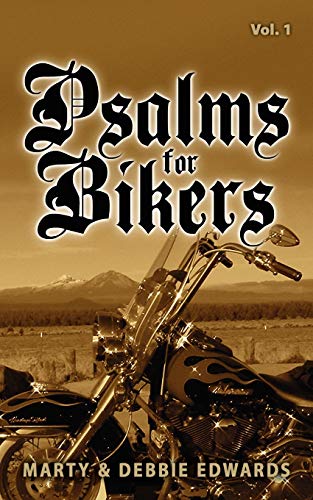 Psalms for Bikers: Vol. 1
