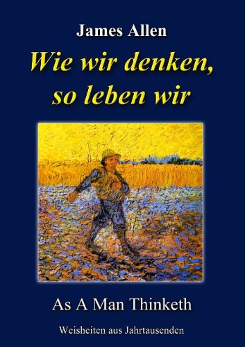 Wie wir denken so leben wir - James Allen Kartoniert (TB)