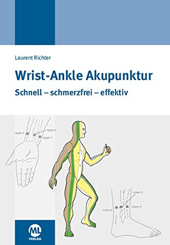 Richter, Laurent: Wrist-Ankle Akupunktur