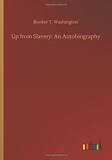 Up from Slavery: An Autobiography