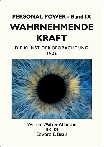 Wahrnehmende Kraft: Die Kunst der Beobachtung (Personal Power)