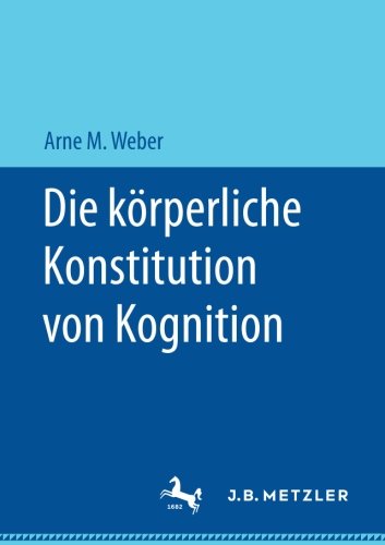 Die körperliche Konstitution von Kognition