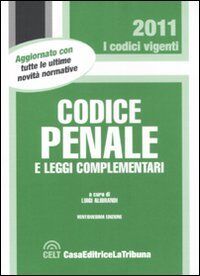 Codice penale e leggi complementari (I codici vigenti)