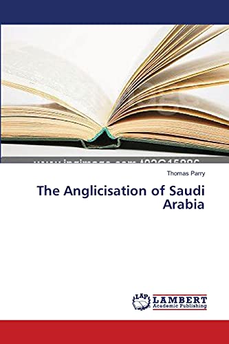 The Anglicisation of Saudi Arabia