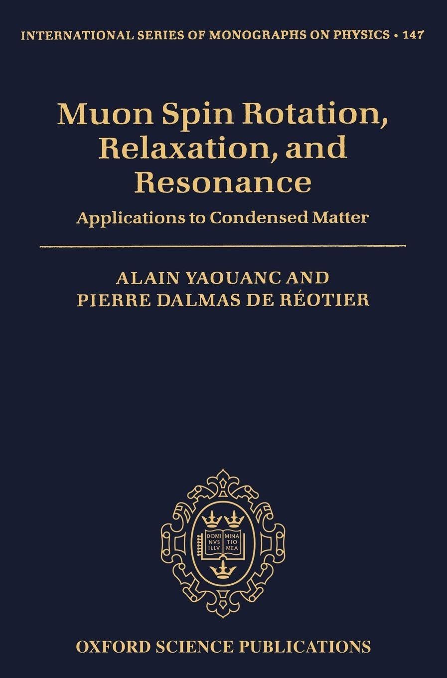 MUON SPIN ROTAT RELAX RESO ISMP 147 C: Applications to Condensed Matter (International Series of Monographs on Physics, Band 147)