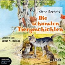 Die schönsten Tiergeschichten. 1 CD