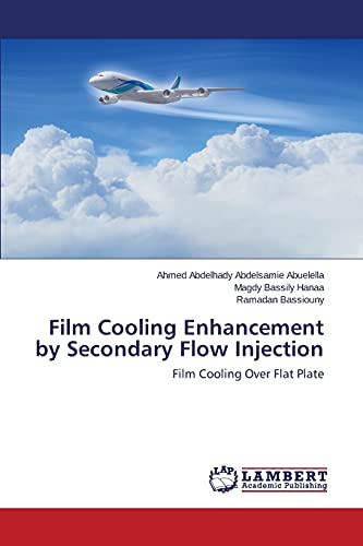 Film Cooling Enhancement by Secondary Flow Injection: Film Cooling Over Flat Plate