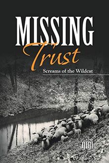 Missing Trust: Screams of the Wildcat