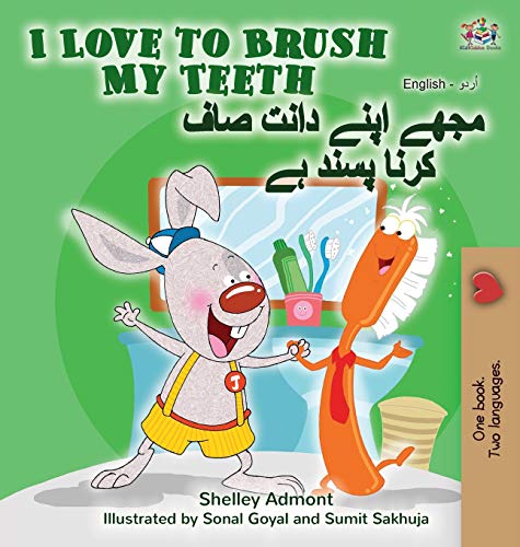 I Love to Brush My Teeth (English Urdu Bilingual Book) (English Urdu Bilingual Collection)