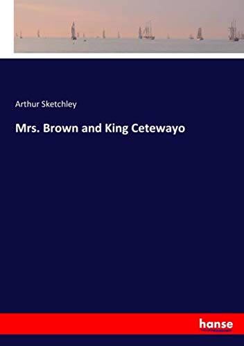 Mrs. Brown and King Cetewayo