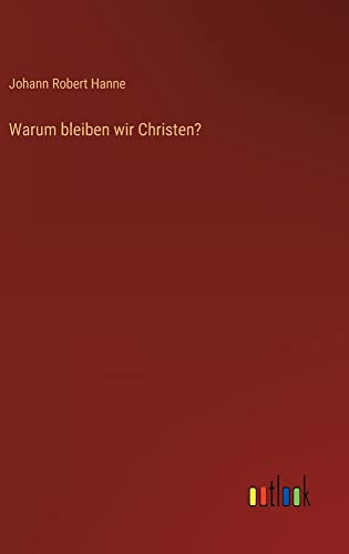 Warum bleiben wir Christen?