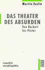 Das Theater des Absurden. Von Beckett bis Pinter.