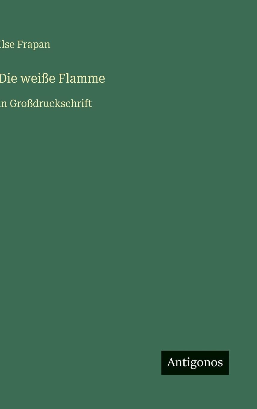 Die weiße Flamme: in Großdruckschrift
