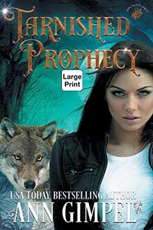 Tarnished Prophecy: Shifter Paranormal Romance (Soul Dance)