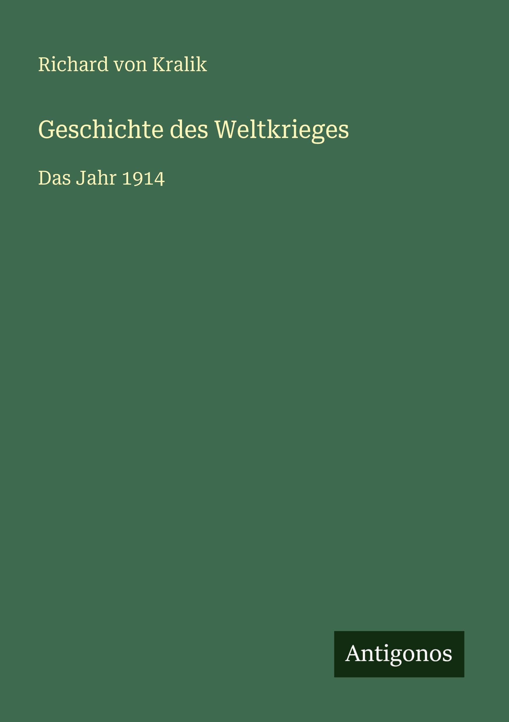 Geschichte des Weltkrieges: Das Jahr 1914