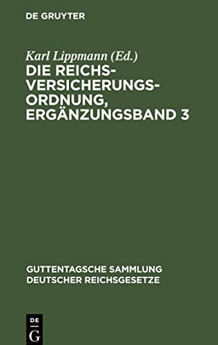 Die Reichsversicherungsordnung, Ergänzungsband 3: Stand vom 17. Juli 1929.