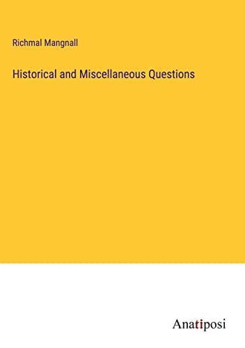 Historical and Miscellaneous Questions