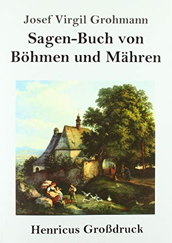 Sagen-Buch von Böhmen und Mähren (Großdruck)