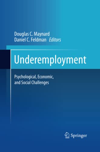 Underemployment: Psychological, Economic, and Social Challenges