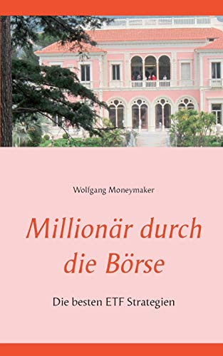 Millionär durch die Börse: Die besten ETF Strategien