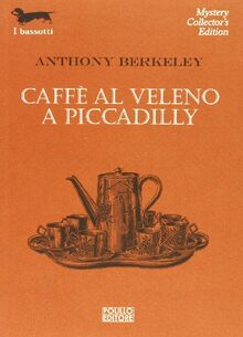 Caffè al veleno a Piccadilly (I bassotti)