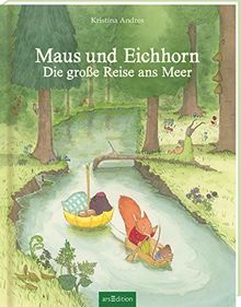 Maus und Eichhorn: Die große Reise ans Meer