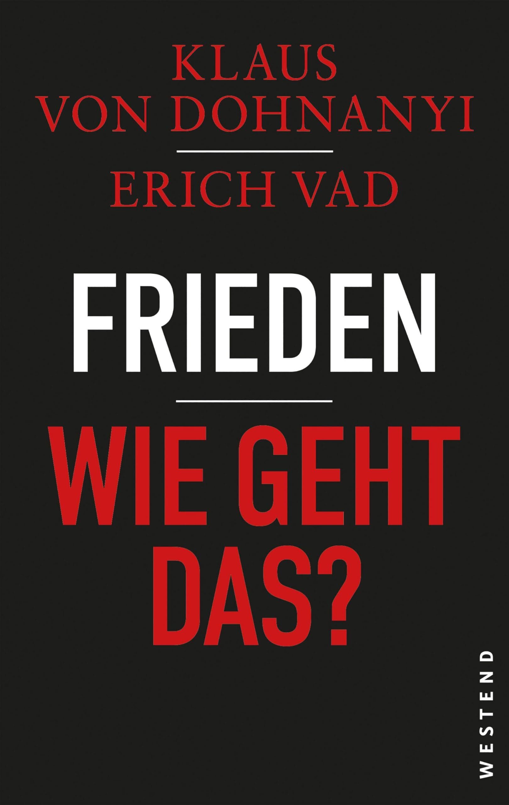 Dohnanyi, Klaus Von: Frieden - Wie geht das?