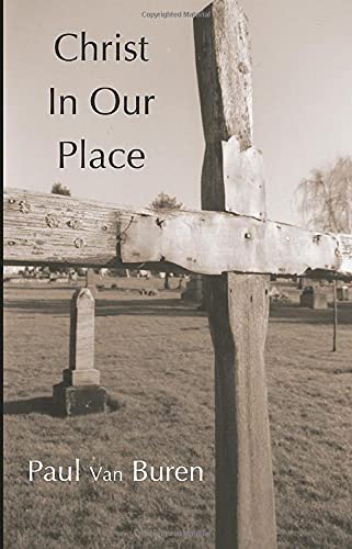 Christ in Our Place: The Substitutionary Character of Calvin's Doctrine of Reonciliation