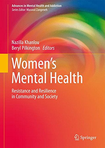 Women's Mental Health: Resistance and Resilience in Community and Society (Advances in Mental Health and Addiction)