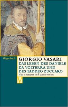 Das Leben des Daniele da Volterra und des Taddeo Zuccaro