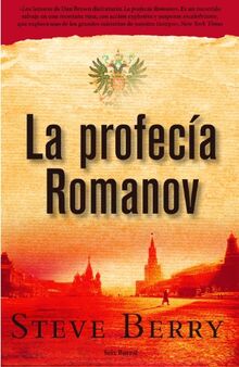 La profecía Romanov (OTROS LIB. EN EXISTENCIAS S.BARRAL)