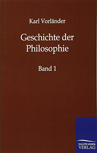 Geschichte der Philosophie: Erster Band: Band 1