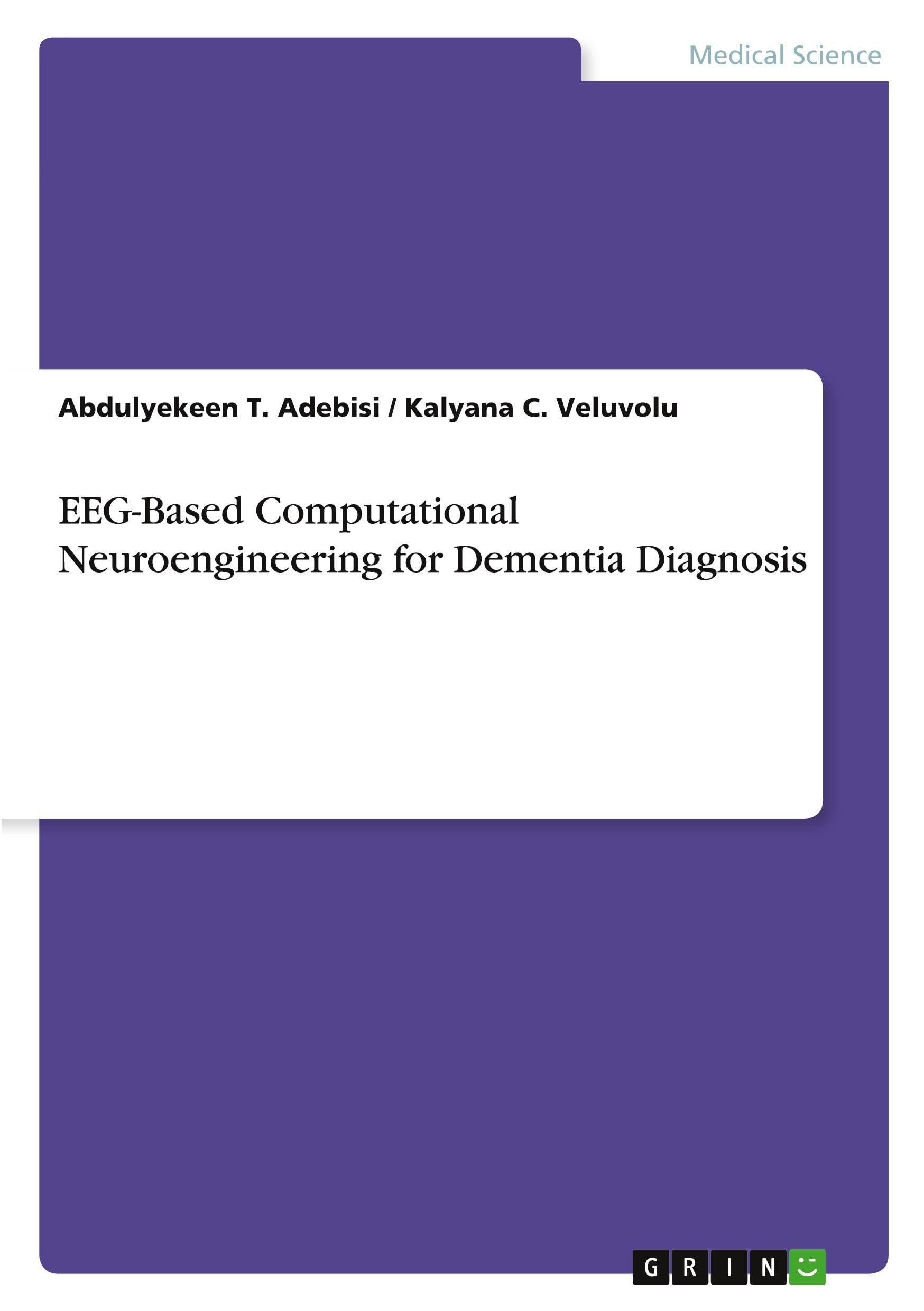 EEG-Based Computational Neuroengineering for Dementia Diagnosis