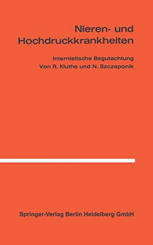 Nieren- und Hochdruckkrankheiten: Internistische Begutachtung (German Edition)