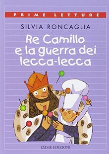 Re Camillo e la guerra dei lecca-lecca