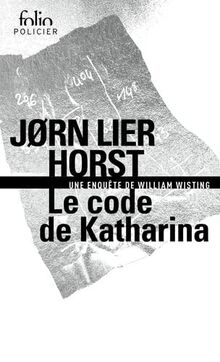 Une enquête de William Wisting. Le code de Katharina