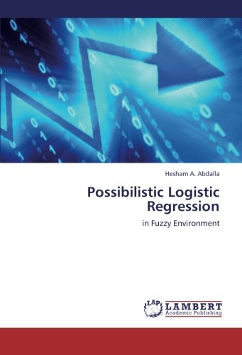 Possibilistic Logistic Regression: in Fuzzy Environment