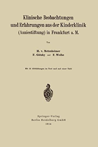 Klinische Beobachtungen und Erfahrungen aus der Kinderklinik (Anniestiftung) in Frankfurt a. M