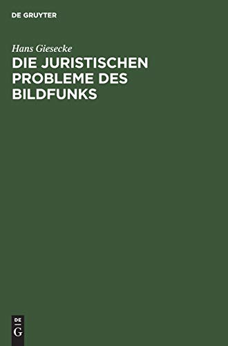 Die juristischen Probleme des Bildfunks
