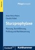 Sturzprophylaxe: Planung, Durchführung, Prüfung und Nachbesserung. Pflegekompakt, Themenbereich Pflegepraxis