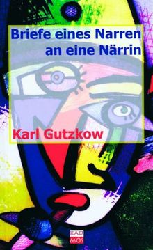Briefe eines Narren an eine Närrin