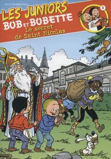 Le secret de Saint Nicolas! (Les juniors Bob et Bobette, Band 6)