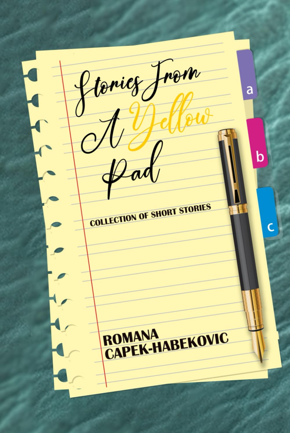 STORIES FROM A YELLOW PAD: Collection of Short Stories